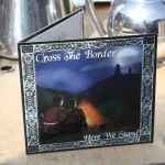 Here We Stand - by Cross The Border